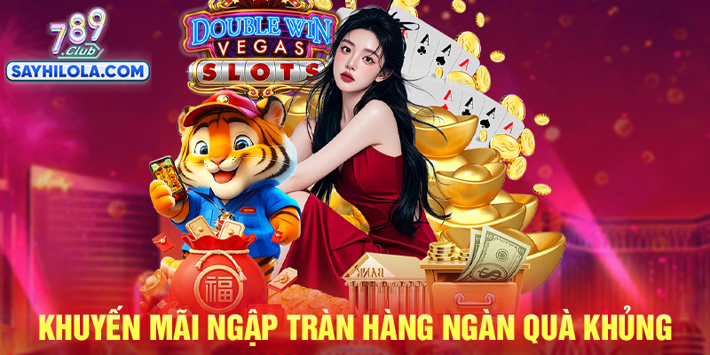 Khuyến mãi vô tận trải nghiệm tuyệt vời